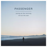 Passenger - Young as the morning old as the sea (LP)