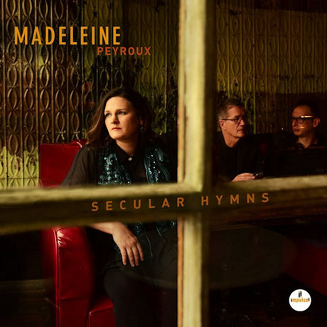Madeleine Peyroux - Secular hymns (LP)