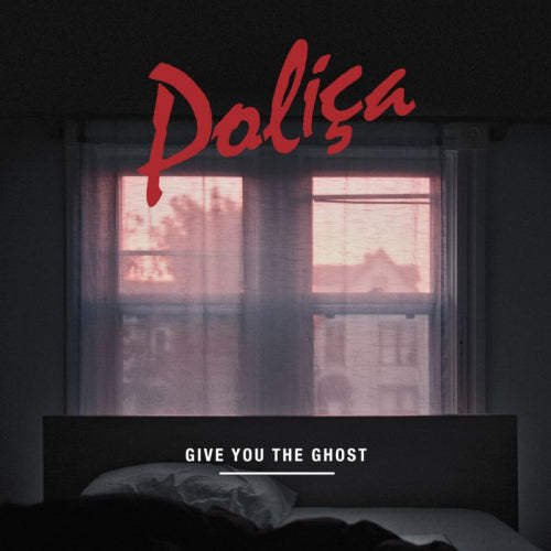 Polica - Give you the ghost (CD)