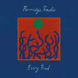 Porridge Radio - Every bad (LP)