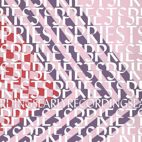 Priests - Early recordings (LP)