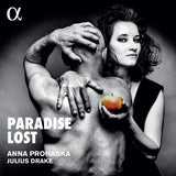 Anna Prohaska /julius Drake - Paradise lost (CD)