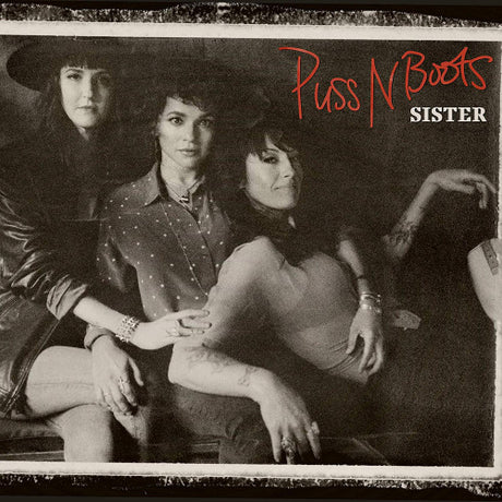Puss N Boots - Sister (LP)