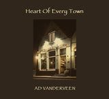 Ad Vanderveen - Heart Of Every Town (CD)