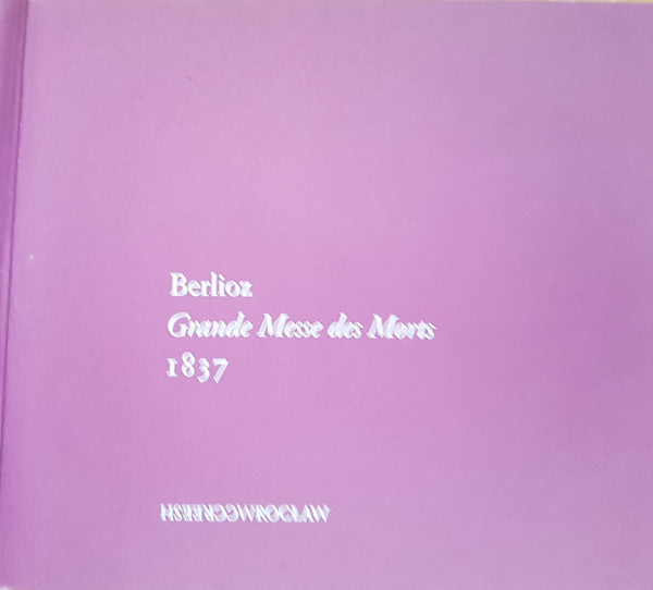 Hector Berlioz – Paul McCreesh - Grande Messe Des Morts 1837 (tweedehands CD)