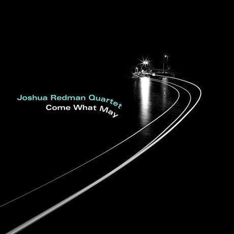 Joshua Redman Quartet - Come what may (LP)