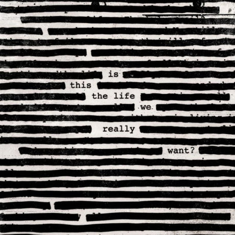 Roger Waters - Is this the life we really want? (LP)