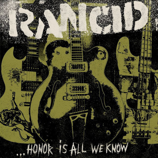 Rancid - ...honor is all we know (CD)