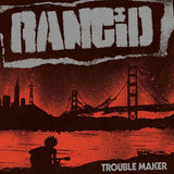 Rancid - Trouble maker (LP)
