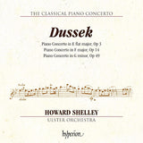 Howard Shelley - Dussek: piano concertos opp.3, 14 & 49 (CD)