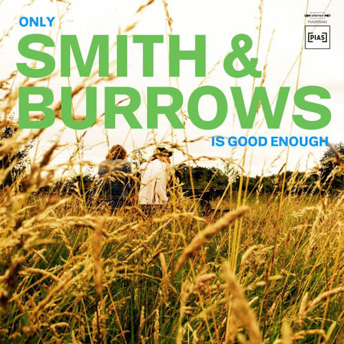 Smith & Burrows - Only smith & burrows is good enough (LP) - Velvet Music