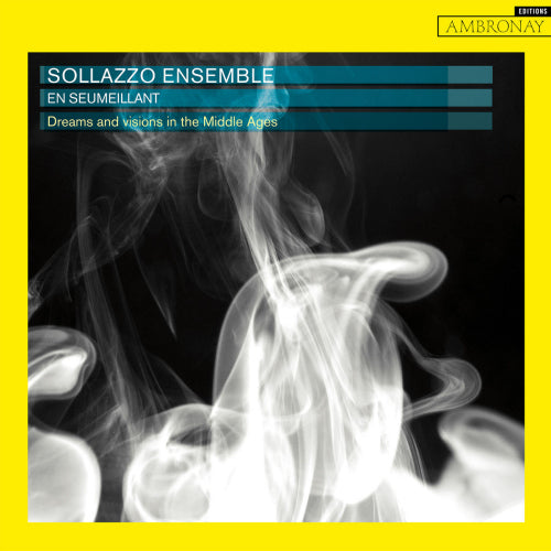 Sollazzo Ensemble - Dreams and visions in the middle ages (CD)