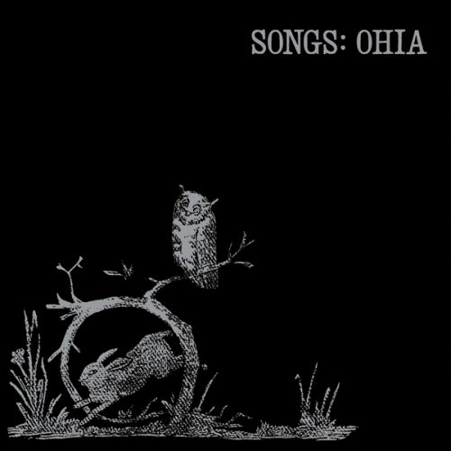 Songs: Ohia - Songs: ohia (LP)