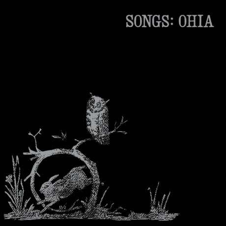 Songs: Ohia - Songs: ohia (LP)