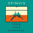 Spinvis - Trein vuur dageraad (LP) - Velvet Music