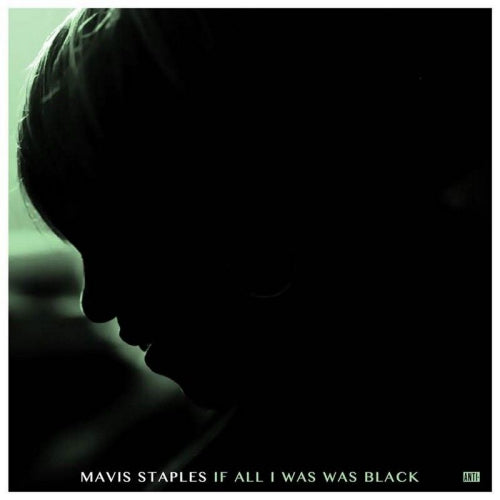 Mavis Staples - If all i was was black (LP)