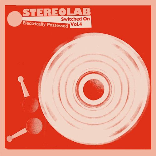 Stereolab - Electrically possessed [switched on vol. 4] (LP)