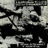Mark Stewart And The Maffia - Learning to cope with cowardice / t (LP)