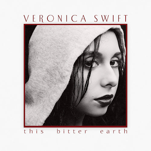 Veronica Swift - This Bitter Earth (tweedehands CD)