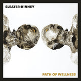 Sleater Kinney - Path of Wellness (CD)