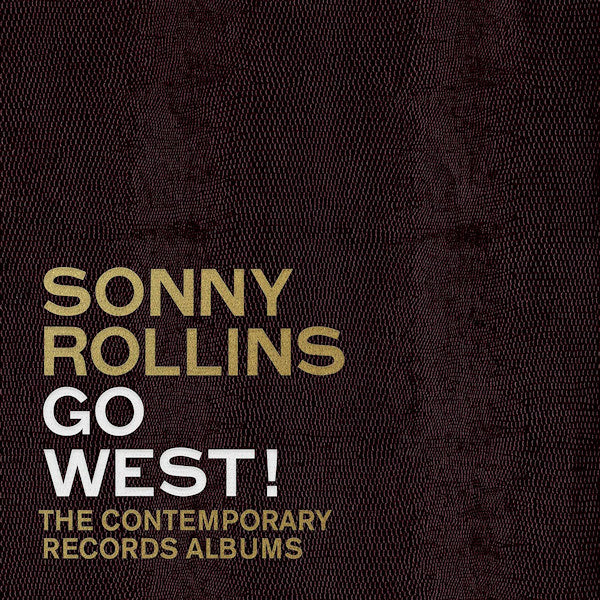 Sonny Rollins - Go west!: the contemporary records albums (CD)