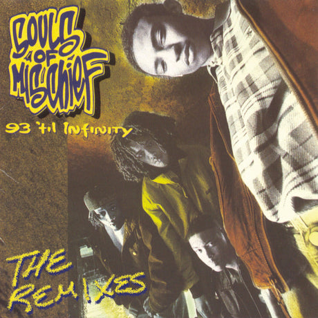 Souls Of Mischief - 93 'til infinity: the remixes (LP) - Velvet Music