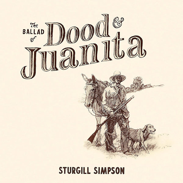 Sturgill Simpson - The ballad of death &amp; juanita (LP)