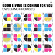 Sweeping Promisis - Good living is coming for you (LP) - Velvet Music
