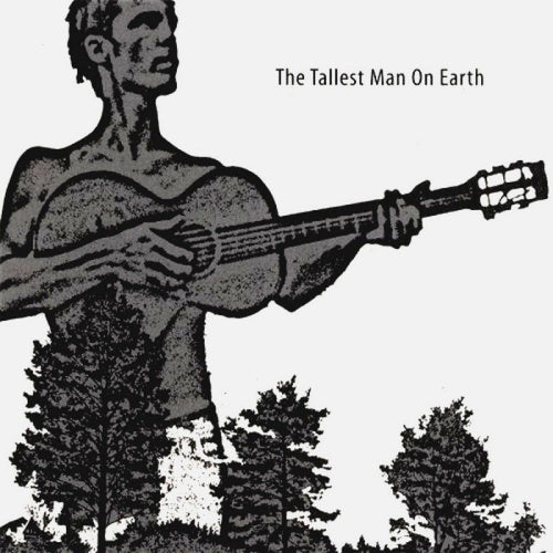 Tallest Man On Earth - Tallest man on earth (LP)