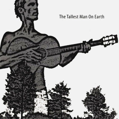 Tallest Man On Earth - Tallest man on earth (LP)