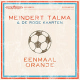 Meindert Talma & De Rode Kaarten - Eenmaal oranje (CD)