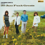 Throbbing Gristle - 20 jazz funk greats (LP)