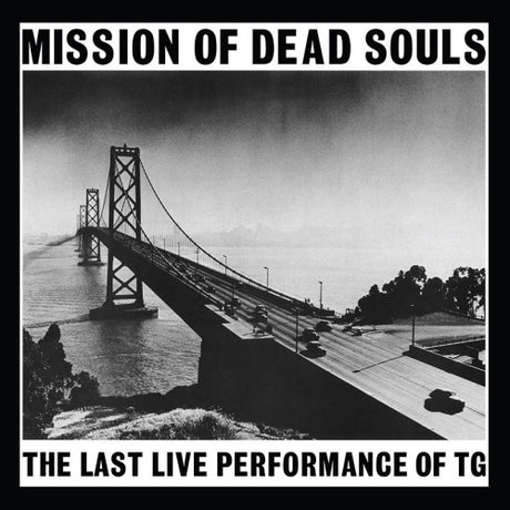 Throbbing Gristle - Mission of dead souls (LP)