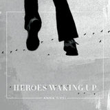 Anna Tivel - Heroes waking up (CD)