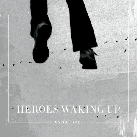 Anna Tivel - Heroes waking up (CD)