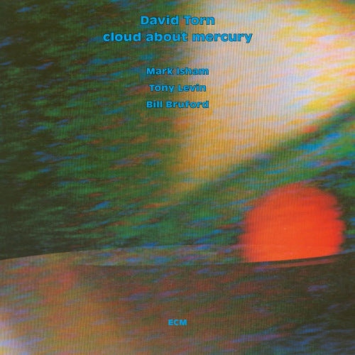 David Torn - Cloud about mercury (CD)