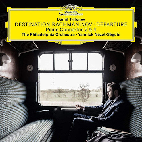 Daniil &amp; Philadelphia Orchestra &amp; Yannick Nezet Trifonov -seguin - Destination rachmaninoff: departure (CD)
