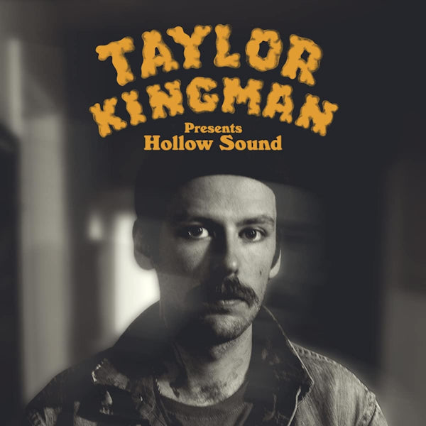 Taylor Kingman - Hollow sound (LP)