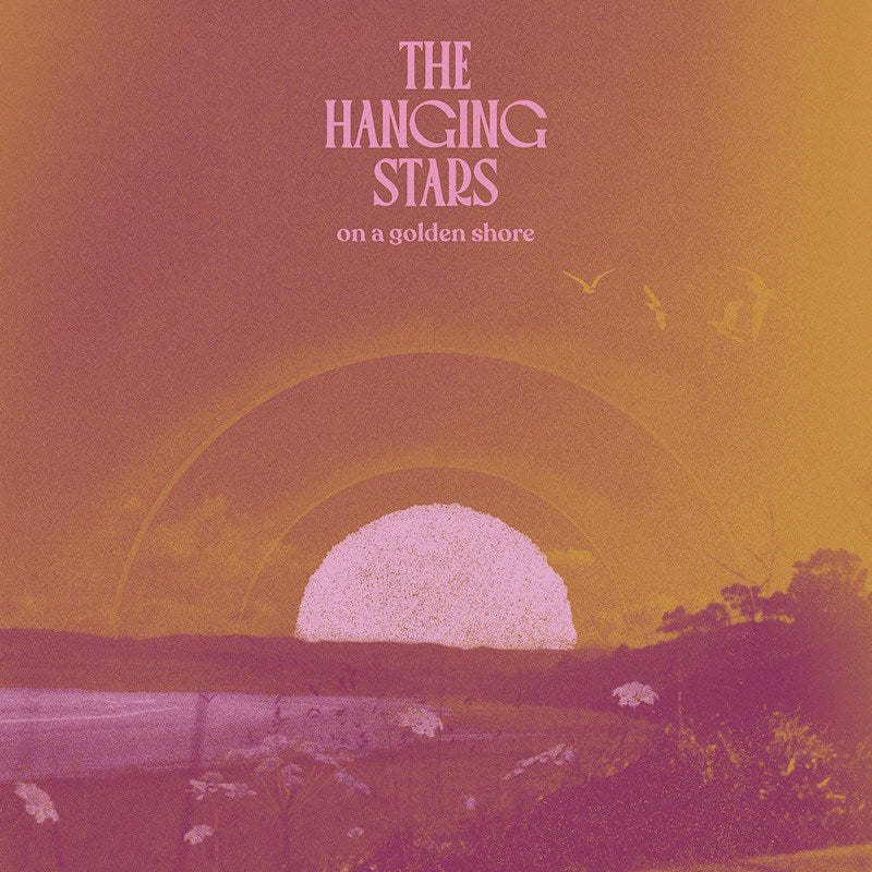 The Hanging Stars - On a golden shore (LP)
