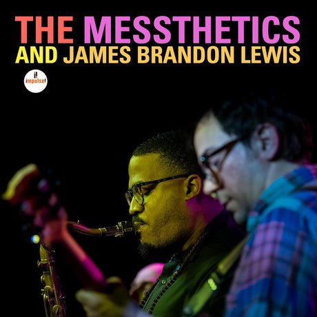 The Messthetics And James Brandon Lewis - The Messthetics And James Brandon Lewis (CD)
