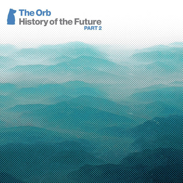 The Orb - History of the future part 2 (CD)
