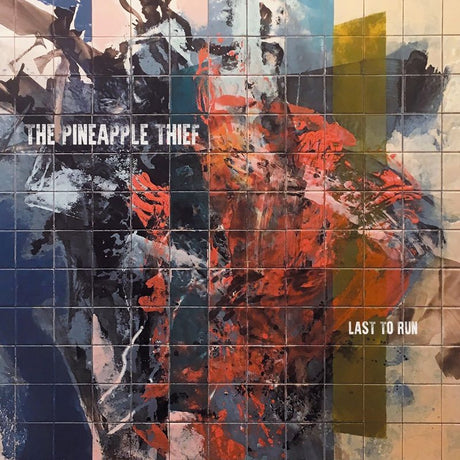 The Pineapple Thief - Last to run (12-inch maxi-single)