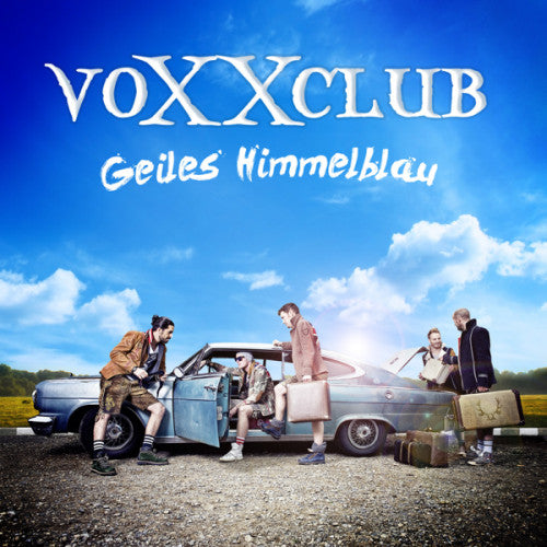Voxxclub - Geiles himmelblau (CD)