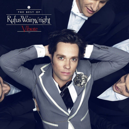 Rufus Wainwright - Vibrate -best of (CD)