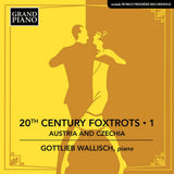 Gottlieb Wallisch - 20th century foxtrots: austria & czechia (CD)