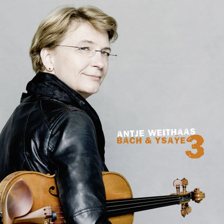 Antje Weithaas - Bach & ysaye vol.3 (CD)