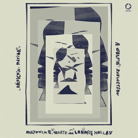Matthew E. White /lonnie Holley - Broken mirror: a selfie reflection (LP)