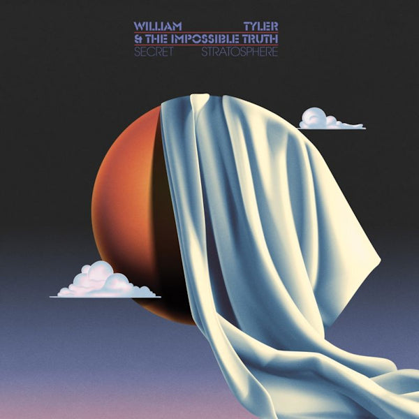 William Tyler & The Impossible Truth - Secret stratosphere (CD)