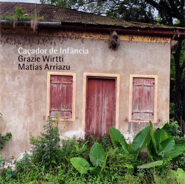 Grazie Wirtti / Matias Arriazu - Caçador De Infância (second hand CD)