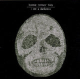 Bonnie Prince Billy - I see a darkness (LP)